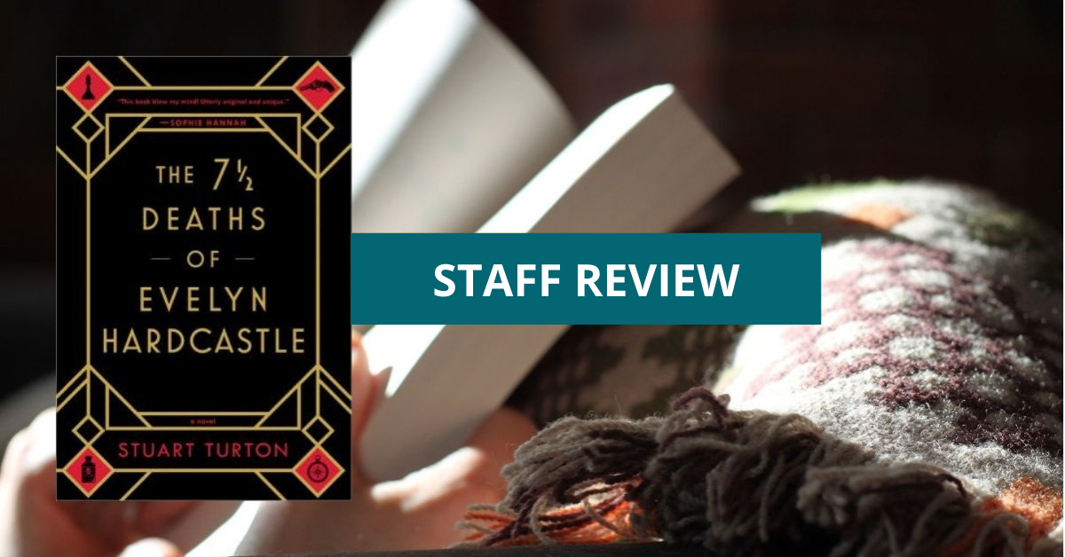 The 7 ½ Deaths Of Evelyn Hardcastle | Book Review