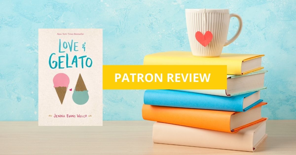 Love and Gelato | Patron Book Review