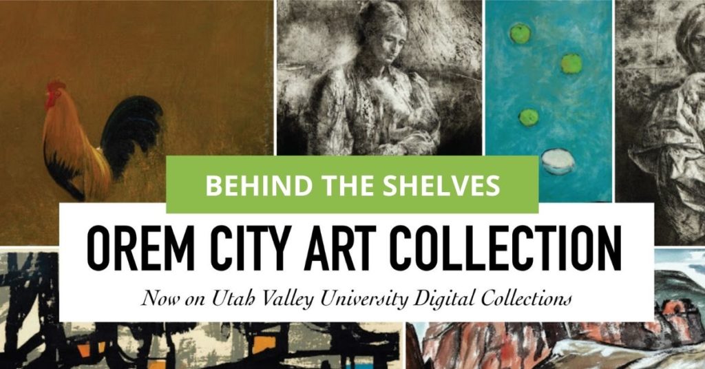 Orem City Art Collection New Digital Resource JUST BROWSING
