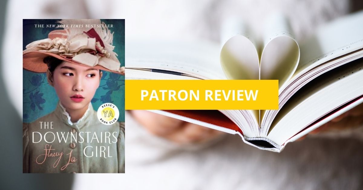 The Downstairs Girl | Patron Review