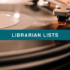 Best Movies and Music of 2021 | Librarian List