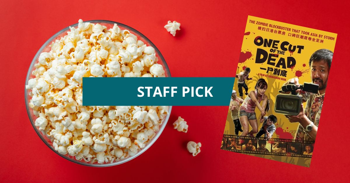 One Cut of the Dead: The Best Zombie Movie You’ve Never Heard Of | Spooky Staff Picks